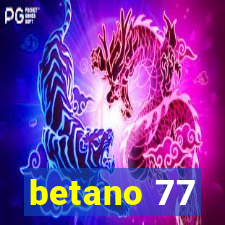 betano 77